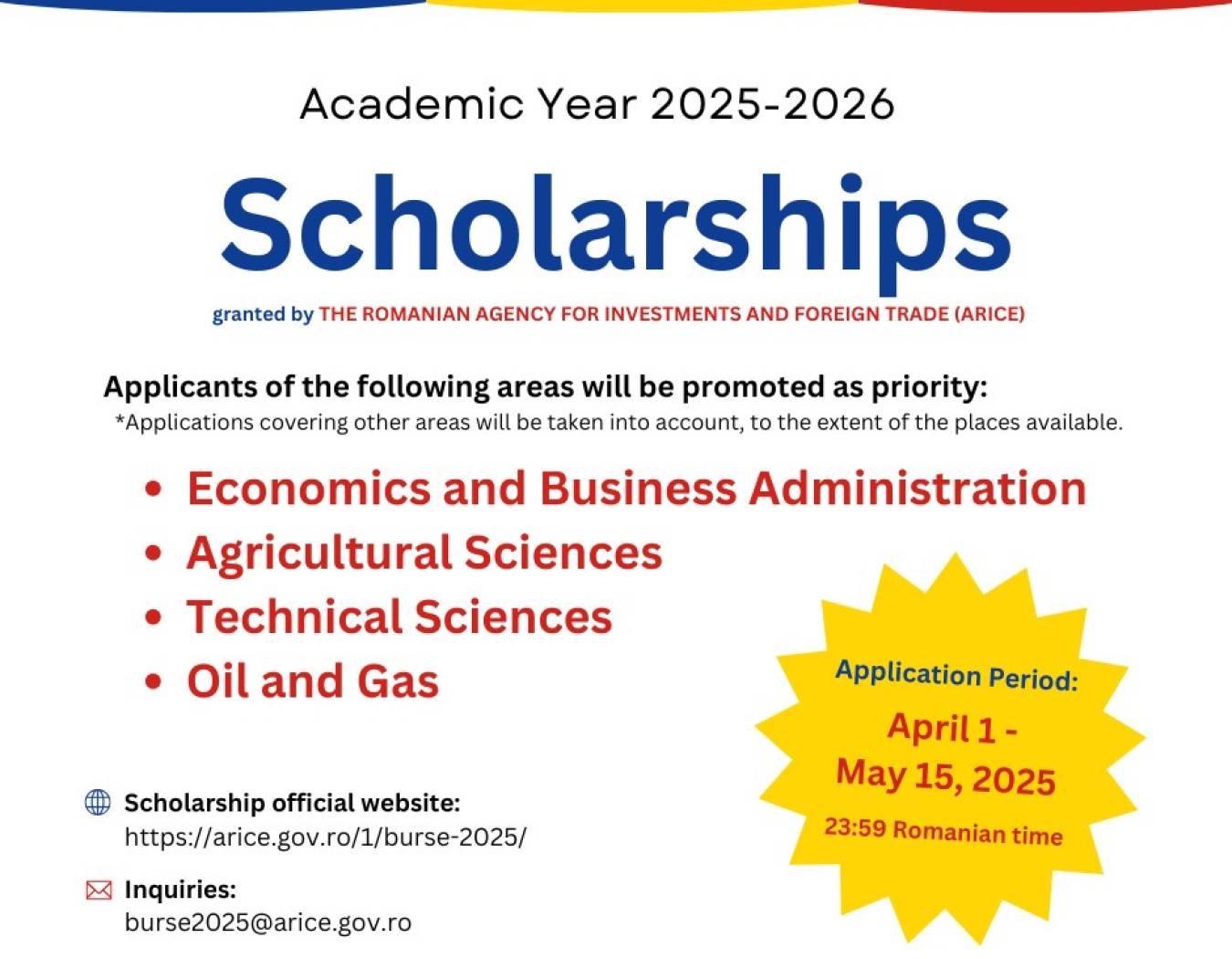 สถานเอกอัครราชทูตโรมาเนีย แจ้ง Romanian Agency for Investments and Foreign Trade (ARICE) เปิดรับสมัครทุนการศึกษาจำนวน 40 ทุน สำหรับนักศึกษาต่างชาติในปีการศึกษา 2025-2026 (เปิดรับสมัครตั้งแต่ 1 เมษายน จนถึงวันที่ 15 พฤษภาคม 2568)